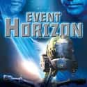 Laurence Fishburne, Jason Isaacs, Sam Neill   Event Horizon is a 1997 British-American science fiction horror film.