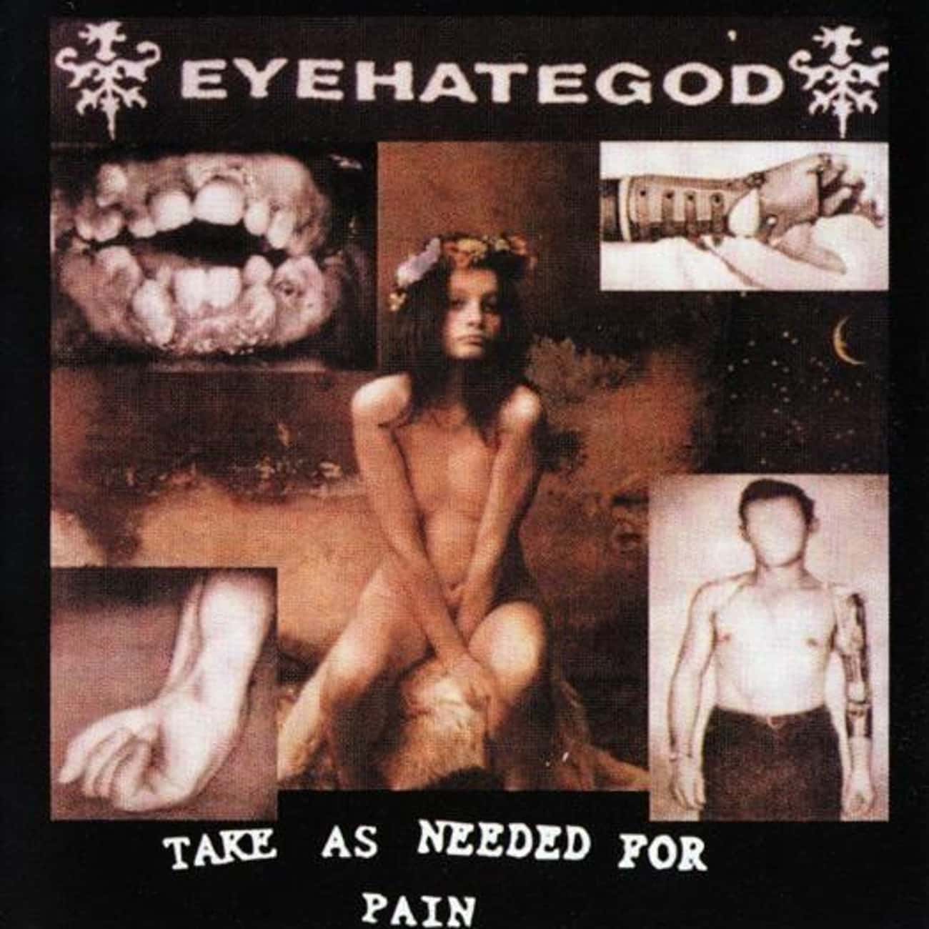 EyeHateGod &#34;Take As Needed For Pain&#34;