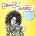 Female Trouble on Random Best LGBTQ+ Themed Movies