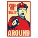 ...spread the wealth around, it's good for everybody. on Random Barack Obama-isms: Biggest Obama Gaffes