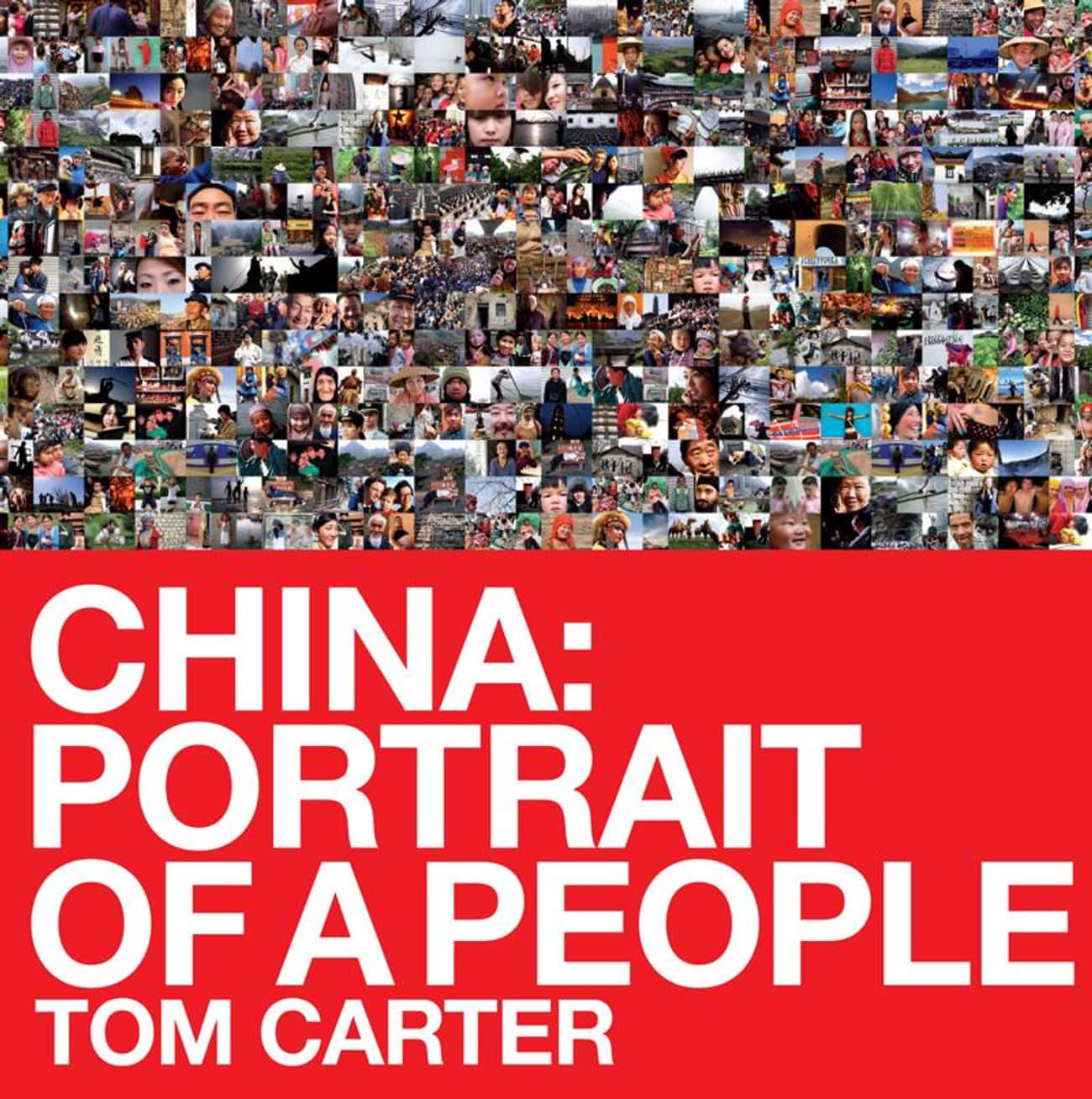 CHINA: Portrait of a People by Tom Carter