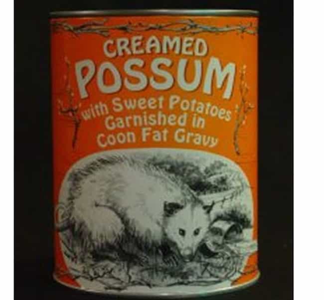 Canned Creamed Possum is listed (or ranked) 3 on the list The Most Disgusting Canned Foods