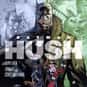 Batman: Hush is listed (or ranked) 5 on the list The Best Batman Comics