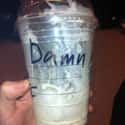 Because That's A Big Frappucino on Random Best Starbucks Cup Spelling FAILs
