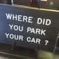 Where You Parked Your Car is listed (or ranked) 18 on the list The Things You Forget The Most