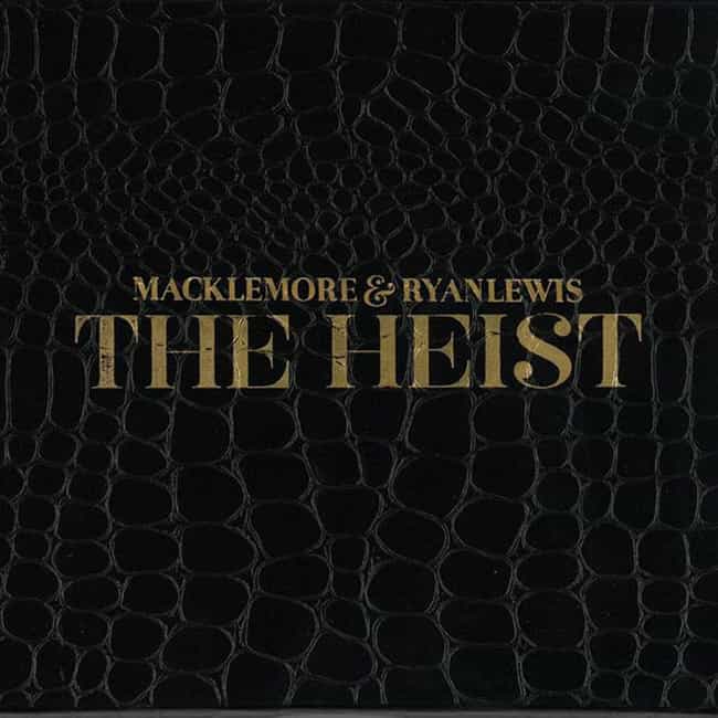 Macklemore & Ryan Lewis - ... is listed (or ranked) 4 on the list Which Project Will You Listen to the Most This Week?