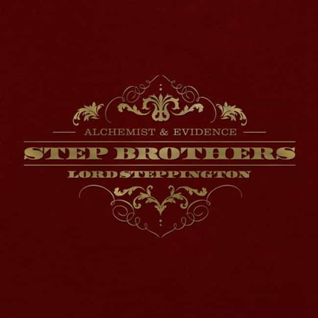 Step Brothers - Lord Steppingt... is listed (or ranked) 3 on the list Which Project Will You Listen to the Most This Week?