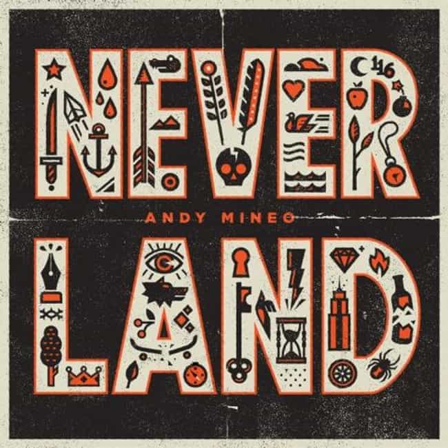 Andy Mineo - Never Land EP is listed (or ranked) 4 on the list Which Project Will You Listen to the Most This Week?