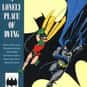 Batman: A Lonely Place of Dyin... is listed (or ranked) 17 on the list The Best Batman Comics