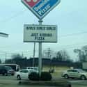 I'm Not Even Mad, There's Still Pizza! on Random Most Hilarious Signs