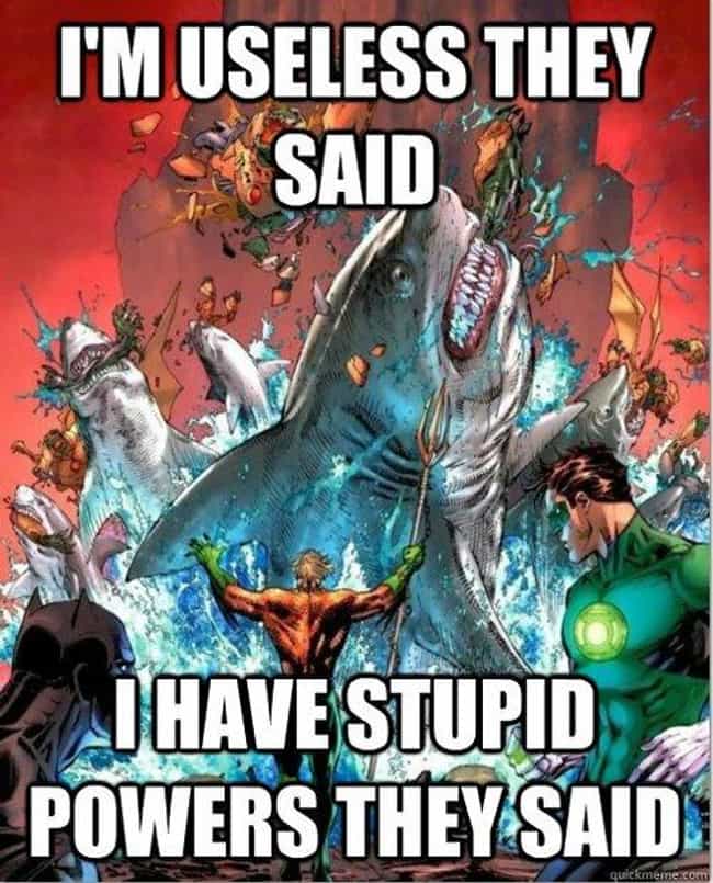 32 Aquaman Jokes Because He Sucks Cool Dump