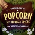 Popcorn with Herbs and Spices is listed (or ranked) 34 on the list The Tastiest Trader Joe's Products
