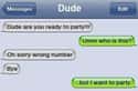 Lonely Dude, Must Party on Random People Who Texted Wrong Number At Wrong Time