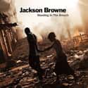 Standing in the Breach on Random Best Jackson Browne Albums