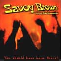 You Should Have Been There! on Random Best Savoy Brown Albums