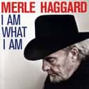 I Am What I Am on Random Best Merle Haggard Albums