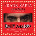 AAAFNRAA 21. December 2012 Baby Snakes (The Compleat Soundtrack 2h 44m 20s) on Random Best Frank Zappa Albums List