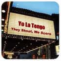 They Shoot, We Score on Random Best Yo La Tengo Albums