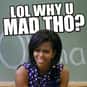Why You Mad? is listed (or ranked) 15 on the list The Most Annoying Words (and Phrases) of 2014