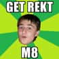 Get Rekt is listed (or ranked) 32 on the list The Most Annoying Words (and Phrases) of 2014