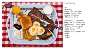 Ted Bundy's Last Meal is listed (or ranked) 3 on the list The Most Elaborate Final Meals In Death Row History