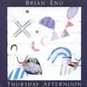 Thursday Afternoon on Random Best Brian Eno Albums