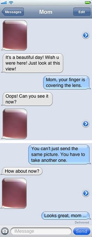 This Mom Who Hasn't Yet Mastered the Art of Her Smart Phone Camera on Random Awkward Texts from Your Mom