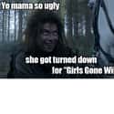 How Ugly is Yo Mama? on Random Most Cringeworthy Game of Thrones Jokes