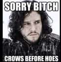 What Motto Did Jon Snow Live By? on Random Most Cringeworthy Game of Thrones Jokes