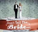 Dont Tell the Bride on Random Best Wedding Shows in TV History