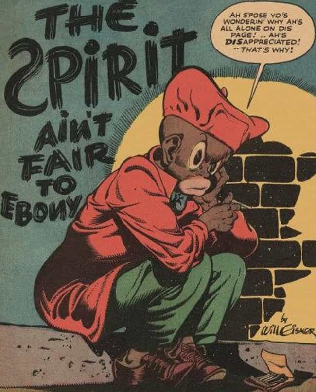 Ebony White, Or, What Wa... is listed (or ranked) 2 on the list The Most Racist Moments in Comics