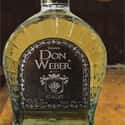 Tequila Don Weber on Random Best Top-Shelf Tequila Brands