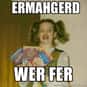Ermahgerd Wer Fer is listed (or ranked) 20 on the list The Funniest Names for Your WiFi Network