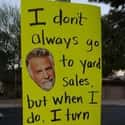 Dank Memes in Your Neighborhood on Random Hilarious Yard Signs You Wish Your Neighbors Had