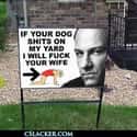 That's... Agressive on Random Hilarious Yard Signs You Wish Your Neighbors Had
