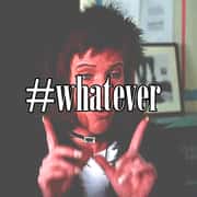 #Whatever
