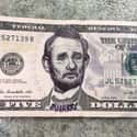 This Murray-fication Actually Doubled This Five Dollar Bill's Value. True Story. on Random Hilarious Currency Drawings