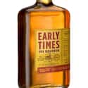 Early Times on Random Best American Whiskey