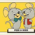 Pixie : Hanna - Barbera (Pixie and Dixie) on Random Greatest Mouse Characters