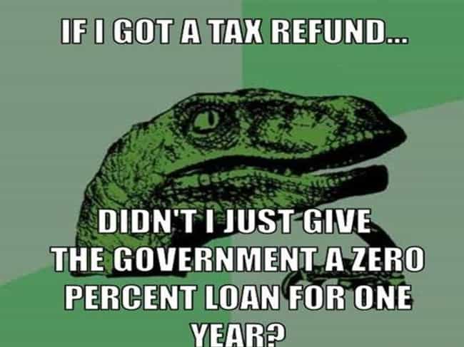 Funny Memes That Will Get You Through Tax Season