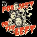 Last Podcast on the Left on Random Best Current Podcasts