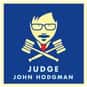 Judge John Hodgman is listed (or ranked) 28 on the list The Best Current Podcasts