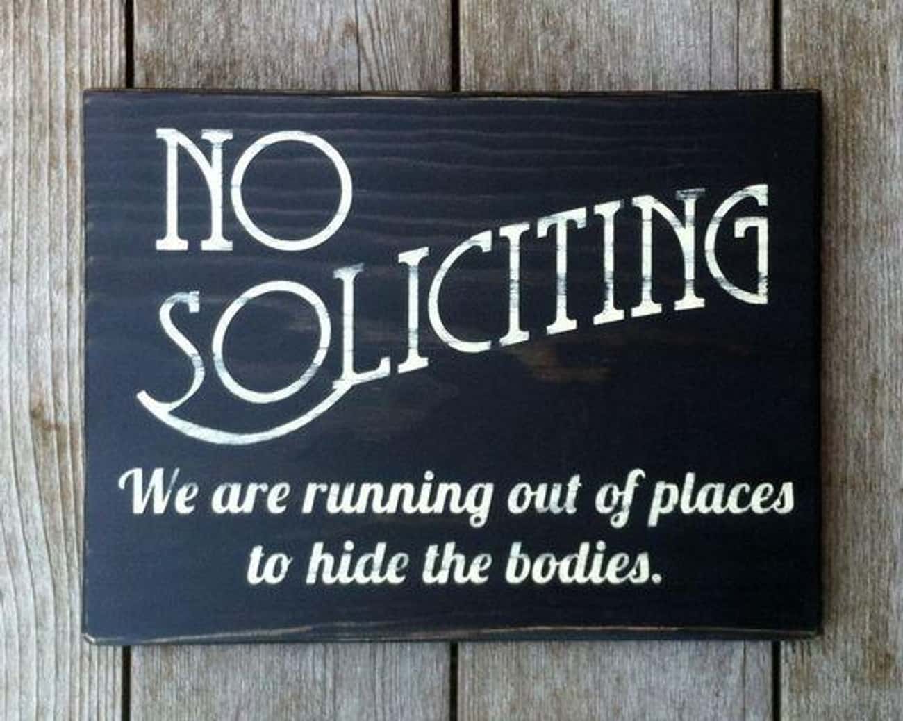Funny No Soliciting Signs That Will Keep Everyone Away