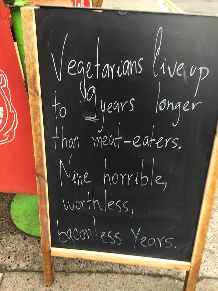 The Greatest Anti Vegan Restaurant Signs Of All Time