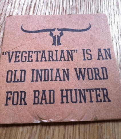 Meanwhile, in Texas.... on Random Greatest Anti-Vegan Signs