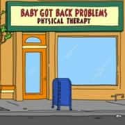 Baby Got Back Problems, Physical Therapy