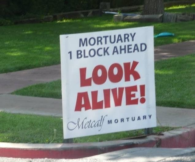 22 Morbidly Funny Funeral Home Signs