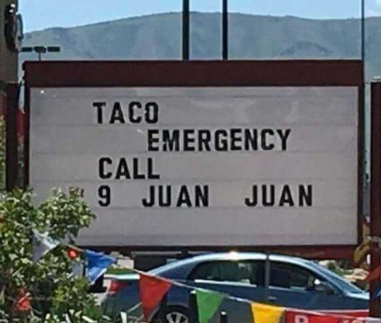 For Taco Emergencies Only