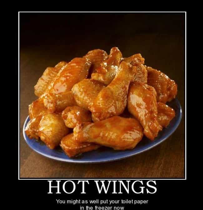Prepare Your Anus is listed (or ranked) 3 on the list 21 Hilarious Chicken Wing...
