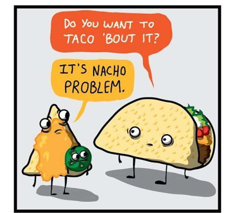 The 23 Funniest Mexican Food Puns You Ll Ever See Page 2